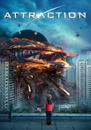 Attraction (2017) มหาวิบัติเอเลี่ยนถล่มโลก