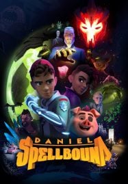 Daniel Spellbound (2022) แดเนียล สเปลบาวด์ นักล่าสมบัติมหัศจรรย์