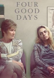 Four Good Days (2020) วันดีๆ สี่วัน