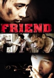 Friend (2001) เฟรนด์ มิตรภาพไม่มีวันตาย