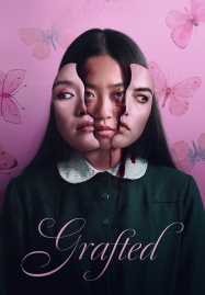 Grafted (2024) ถลก…นังหน้าสวย