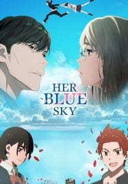 Her Blue Sky ท้องฟ้าสีฟ้าของเธอ (2019)