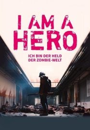 I Am a Hero (2015) ข้าคือฮีโร่